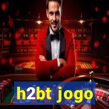 h2bt jogo